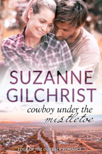 Suzanne Gilchrist; S. E. GILCHRIST — Cowboy Under the Mistletoe