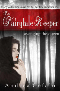 Cefalo Andrea — The Fairytale Keeper : Avenging the Queen