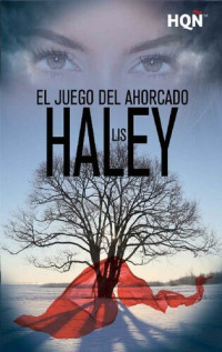 Lis Haley — El juego del ahorcado