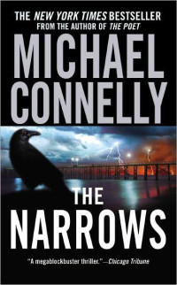 Michael Connelly — The Narrows (Harry Bosch, #10; Harry Bosch Universe, #14)