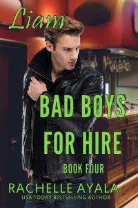 Rachelle Ayala — Bad Boys for Hire: Liam