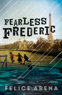 Arena Felice — Fearless Frederic