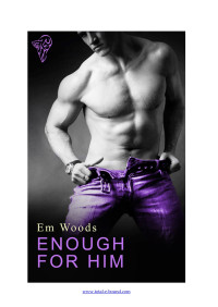 Woods Em — Enough for Him