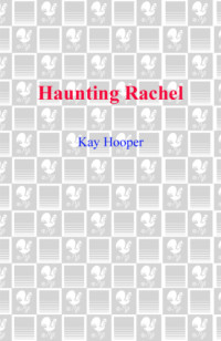 Kay Hooper — Haunting Rachel
