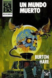 Burton Hare — Un mundo muerto