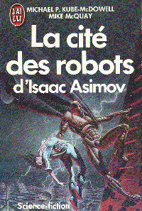 kube mac dowell et mac quay michael et mike — La cité des robots d'Isaac Asimov T1