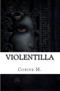 Corine M — Violentilla