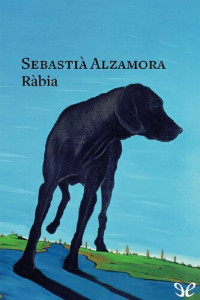 Sebastià Alzamora — Ràbia
