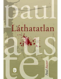 Paul Auster — Láthatatlan