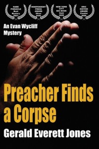 Gerald Everett Jones — Preacher Finds a Corpse: An Evan Wycliff Mystery