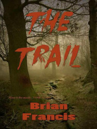 Francis Brian — The Trail