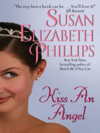 Phillips, Susan Elizabeth — Kiss an Angel