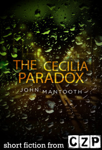 Mantooth John — The Cecilia Paradox