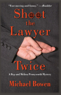 Bowen Michael — Shoot the Lawyer Twice