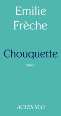 Emilie Frèche — Chouquette