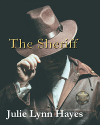 Julie Lynn Hayes — The Sheriff