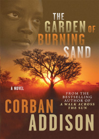 Addison Corban — The Garden of Burning Sand