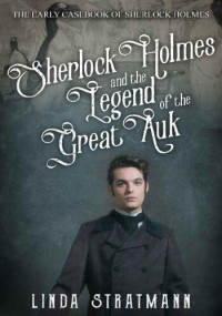 Linda Stratmann — Sherlock Holmes and the Legend of the Great Auk