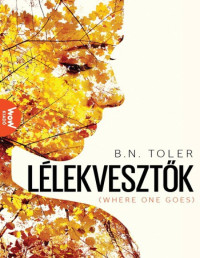 B. N. Toler — Lélekvesztők