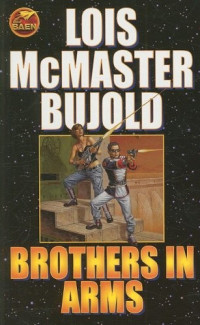 Bujold, Lois McMaster — Brothers in Arms