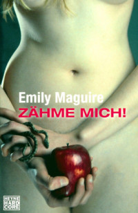 Maguire Emily — Zaehme mich
