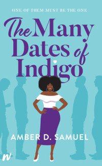 Amber D. Samuel — The Many Dates of Indigo