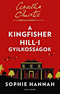 Sophie Hannah — A Kingfisher Hill-i gyilkosságok