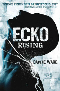 Ware Danie — Ecko Rising