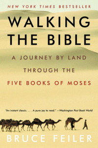 Feiler Bruce — Walking the Bible: A Journey