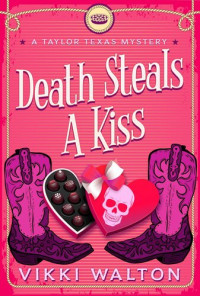 Vikki Walton — Death Steals A Kiss