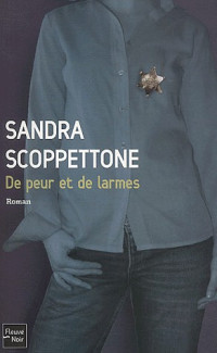 Scoppettone Sandra — De peur et de larmes