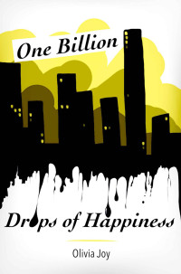 Joy Olivia — One Billion Drops of Happiness