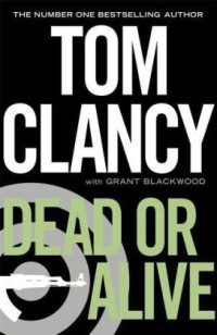 Clancy Tom; Blackwood Grant — Dead or Alive