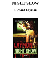 Laymon Richard — NIGHT SHOW