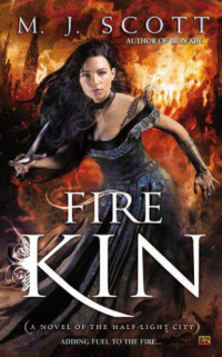 Scott, M J — Fire Kin