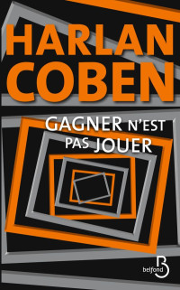 Harlan Coben — Gagner n'est pas jouer