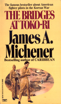 Michener, James A — The Bridges at Toko-ri