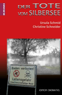 Schmid Ursula; Schneider Christine — Der Tote vom Silbersee