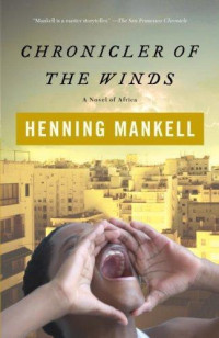 Mankell Henning — Chronicler of the Winds