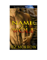 Morrow Jez — Name of a Wolf