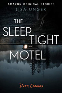 Unger Lisa — The Sleep Tight Motel