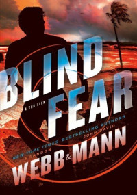 Brandon Webb, John David Mann — Blind Fear