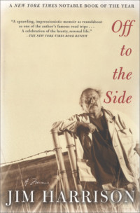 Harrison Jim — Off to the Side: A Memoir