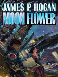 Hogan, James P — Moon Flower
