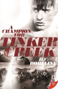 D. C. Robeline — A Champion for Tinker Creek