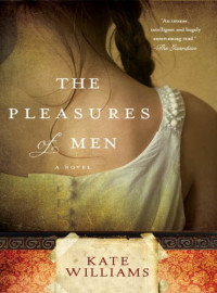 Williams Kate — The Pleasures of Men