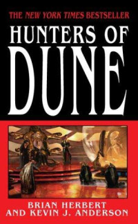 Herbert Brian; Anderson Kevin J — Hunters of Dune