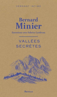 Bernard Minier — Vallées secrètes