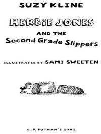 Suzy Kline — Herbie Jones and the Second Grade Slippers