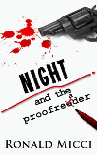 Ronald Micci — Night and the Proofreader